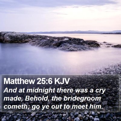 Matthew 25:6 KJV Bible Verse Image