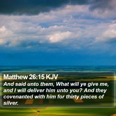 Matthew 26:15 KJV Bible Verse Image