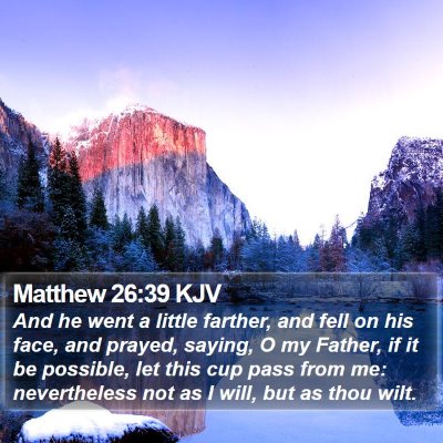 Matthew 26:39 KJV Bible Verse Image