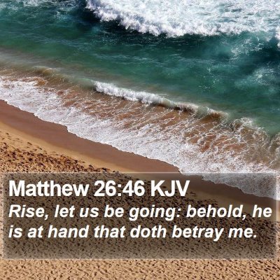 Matthew 26:46 KJV Bible Verse Image