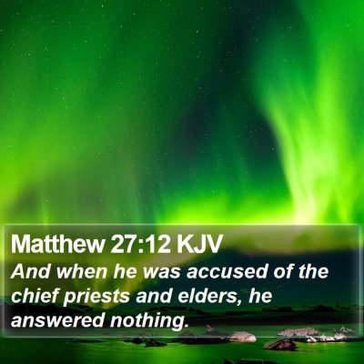 Matthew 27:12 KJV Bible Verse Image