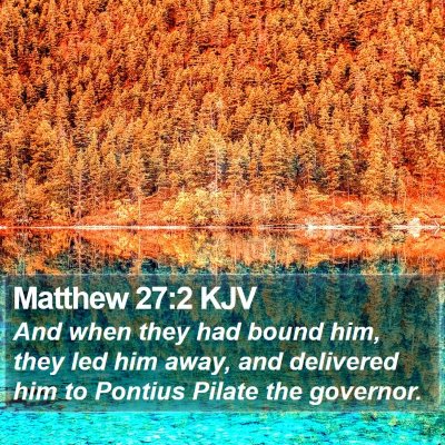 Matthew 27:2 KJV Bible Verse Image