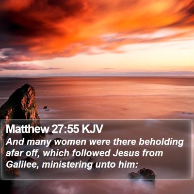 Matthew 27:55 KJV Bible Verse Image