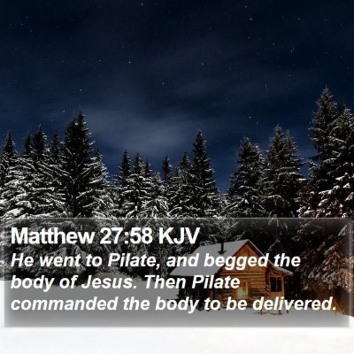 Matthew 27:58 KJV Bible Verse Image