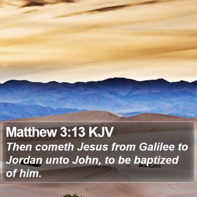 Matthew 3:13 KJV Bible Verse Image