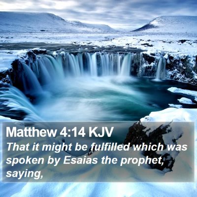 Matthew 4:14 KJV Bible Verse Image