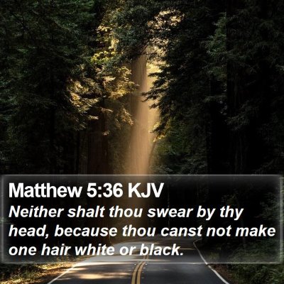 Matthew 5:36 KJV Bible Verse Image