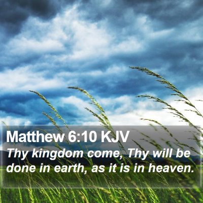 Matthew 6:10 KJV Bible Verse Image