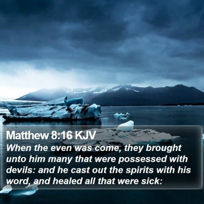 Matthew 8:16 KJV Bible Verse Image