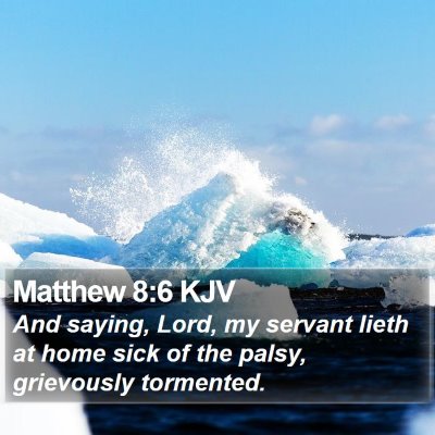 Matthew 8:6 KJV Bible Verse Image