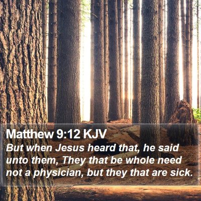 Matthew 9:12 KJV Bible Verse Image