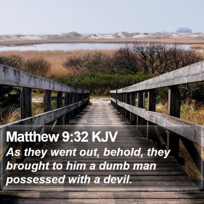 Matthew 9:32 KJV Bible Verse Image