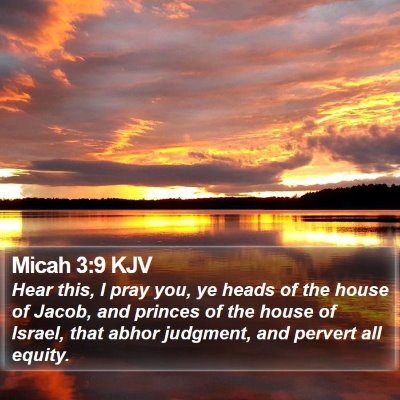 Micah 3:9 KJV Bible Verse Image