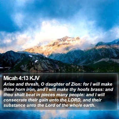 Micah 4:13 KJV Bible Verse Image