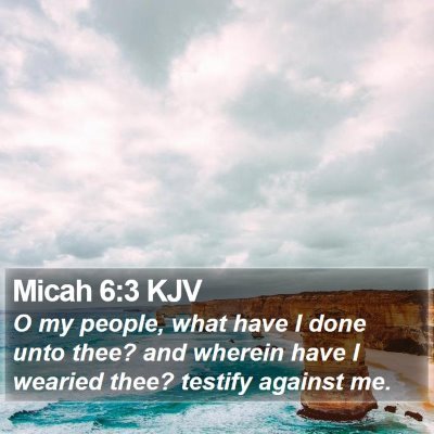 Micah 6:3 KJV Bible Verse Image