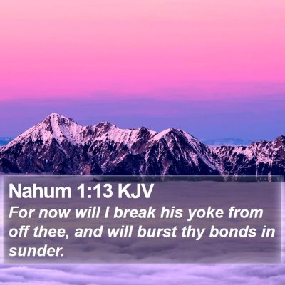 Nahum 1:13 KJV Bible Verse Image