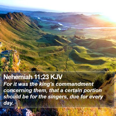 Nehemiah 11:23 KJV Bible Verse Image