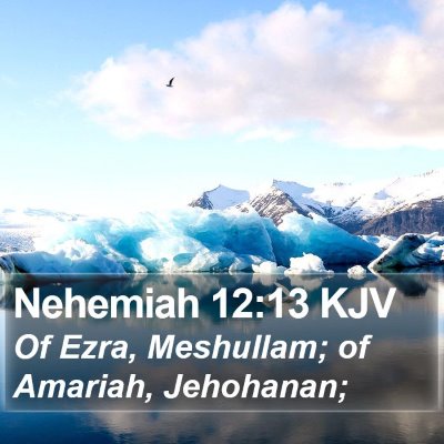 Nehemiah 12:13 KJV Bible Verse Image