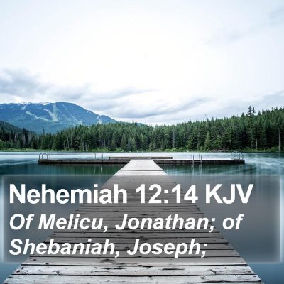 Nehemiah 12:14 KJV Bible Verse Image