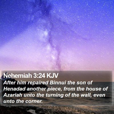 Nehemiah 3:24 KJV Bible Verse Image
