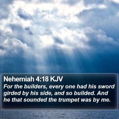 Nehemiah 4:18 KJV Bible Verse Image