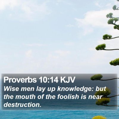 Proverbs 10:14 KJV Bible Verse Image