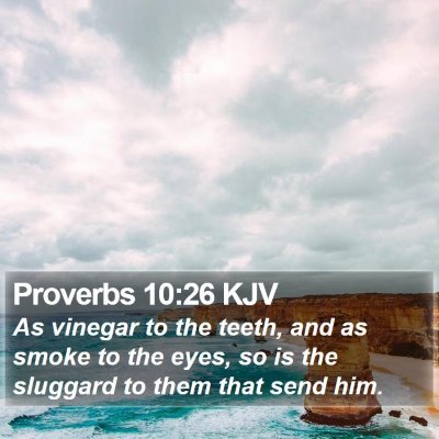 Proverbs 10:26 KJV Bible Verse Image