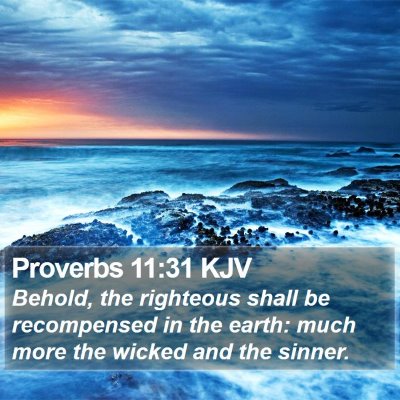 Proverbs 11:31 KJV Bible Verse Image