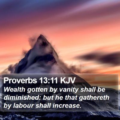 Proverbs 13:11 KJV Bible Verse Image