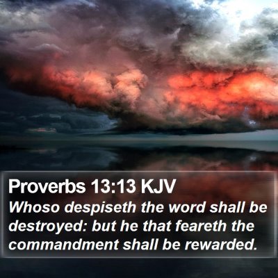 Proverbs 13:13 KJV Bible Verse Image