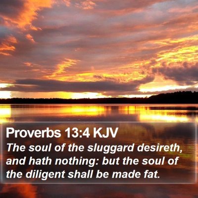 Proverbs 13:4 KJV Bible Verse Image