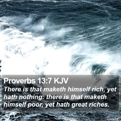 Proverbs 13:7 KJV Bible Verse Image