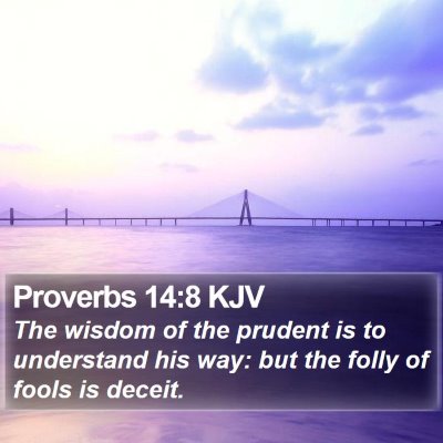 Proverbs 14:8 KJV Bible Verse Image