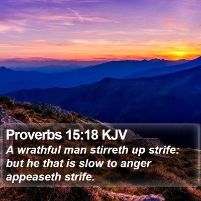 Proverbs 15:18 KJV Bible Verse Image