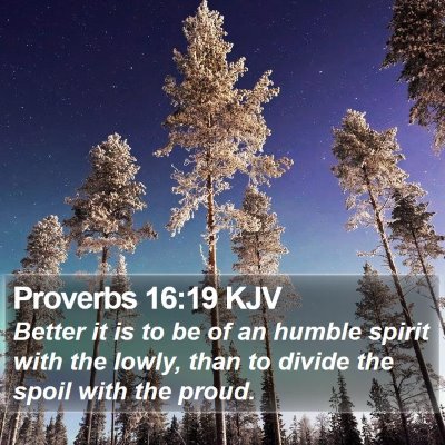 Proverbs 16:19 KJV Bible Verse Image