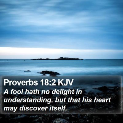 Proverbs 18:2 KJV Bible Verse Image