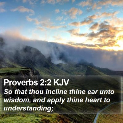 Proverbs 2:2 KJV Bible Verse Image