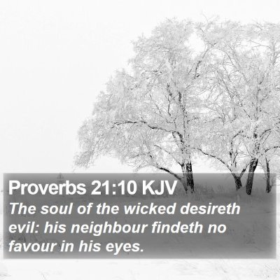 Proverbs 21:10 KJV Bible Verse Image