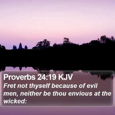 Proverbs 24:19 KJV Bible Verse Image