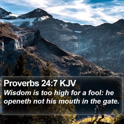 Proverbs 24:7 KJV Bible Verse Image