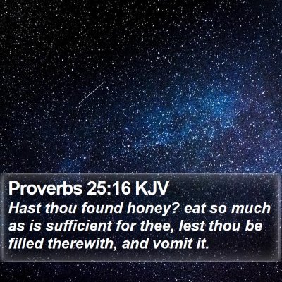 Proverbs 25:16 KJV Bible Verse Image