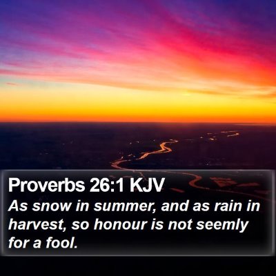 Proverbs 26:1 KJV Bible Verse Image