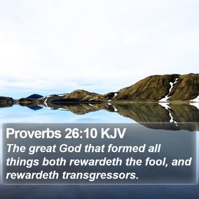 Proverbs 26:10 KJV Bible Verse Image