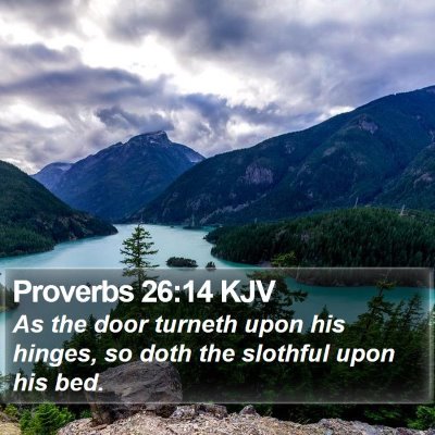 Proverbs 26:14 KJV Bible Verse Image