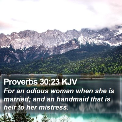 Proverbs 30:23 KJV Bible Verse Image