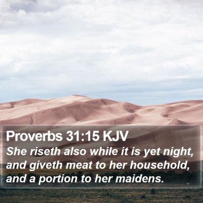 Proverbs 31:15 KJV Bible Verse Image