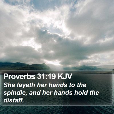 Proverbs 31:19 KJV Bible Verse Image