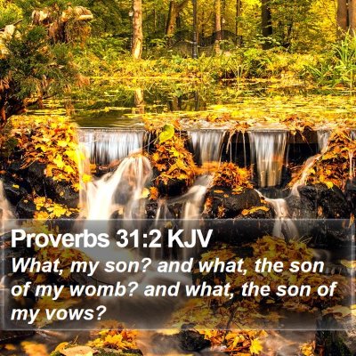Proverbs 31:2 KJV Bible Verse Image