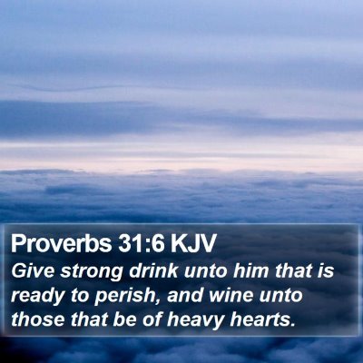Proverbs 31:6 KJV Bible Verse Image