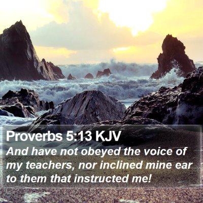 Proverbs 5:13 KJV Bible Verse Image